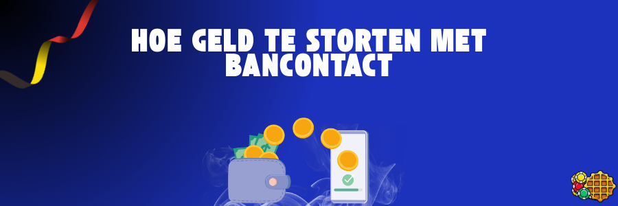 Hoe geld te storten met Bancontact